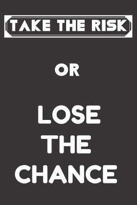 Read Take the Risk or Lose the Chance: Funny Poker Notebook/Journal for Casino Gambling Players to Write in (6x9 Inch.) 120 Blank Lined Pages for (Black&white Pattern) - Contest Club file in ePub