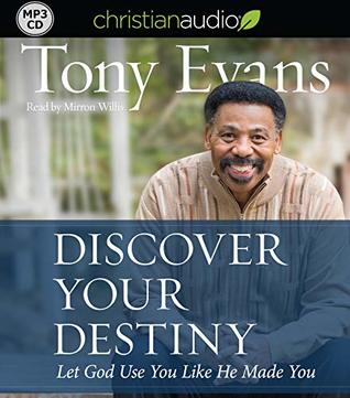 Read Discover Your Destiny: Let God Use You Like He Made You - Tony Evans file in ePub