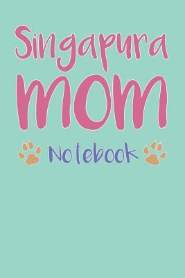 Download Singapura Mom Composition Notebook of Cat Mom Journal - Riya J | ePub