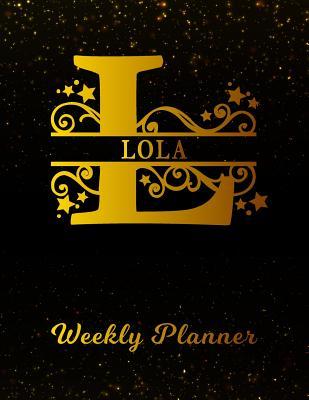 Download Lola Weekly Planner: 2 Year Personalized Letter L Appointment Book January 2019 - December 2020 Black Gold Cover Writing Notebook & Diary Datebook Calendar Schedule Plan Days, Set Goals & Get Stuff Done -  file in PDF