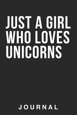Download Just A Girl Who Love Unicorns: Cute College Ruled Line Notebook/Journal. Perfect Gift Idea For Girls That Just Love Unicorns -  file in PDF