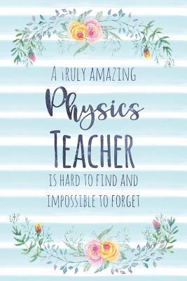 Read A Truly Amazing Physics Teacher Is Hard to Find and Impossible to Forget: Blank Lined Notebook for Teachers - Blue Watercolor Floral - Kimberly Arington file in ePub