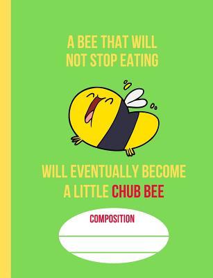 Download A Little Chub Bee: School Composition Notebook -  file in ePub