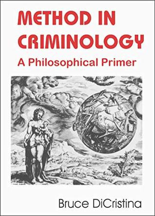 Download Method in Criminology: A Philosophical Primer - Bruce DiCristina file in PDF