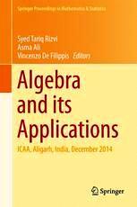 Full Download Algebra and Its Applications: Icaa, Aligarh, India, December 2014 - Syed Tariq Rizvi file in ePub