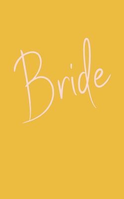 Read Bride: Small Undated Weekly Planner for Organizing Your Wedding with Simple Cover in Citron Yellow -  file in PDF