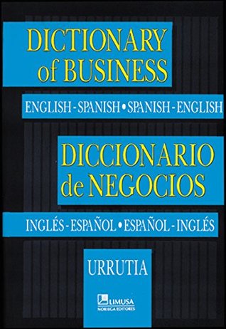 Read Online Dictionary of Business / Diccionario de negocios - Manuel Urrutia file in ePub