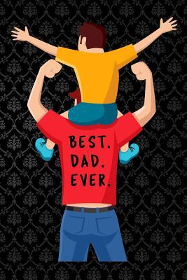 Read best dad ever: Lined Notebook / Diary / Journal To Write In 6x9 for papa, grandpa, uncle, law stepdad in fathers day coolest daddy in the world fathers day gift for him - Coolest Daddy Publishers | ePub