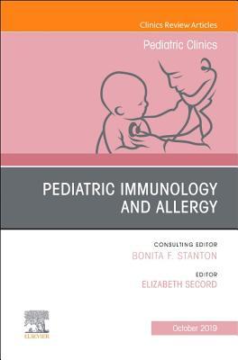 Full Download Pediatric Immunology and Allergy, an Issue of Pediatric Clinics of North America - Elizabeth Secord | PDF