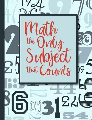 Full Download Math The Only Subject That Counts: Undated 40-Week Math Teacher Planner 2019-2020 - Weareads Books file in ePub