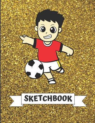 Read Sketchbook: Cute Kid Playing Soccer With Gold Glitter Effect Background, Large Blank Sketch Book For Girls and Boys of All Ages. Perfect For Drawing, Doodle Art, Journaling Sketching & Crayon Coloring (Kids Drawing Books) - Janice H. McKlansky Publishing file in PDF