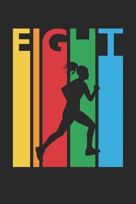 Full Download Running Notebook for 8 Year Old Boys and Girls - Colorful Running Journal - 8th Birthday Gift for Runner Diary: Medium College-Ruled Journey Diary, 110 page, Lined, 6x9 (15.2 x 22.9 cm) -  | ePub