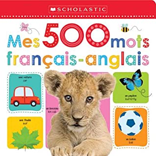 Read Apprendre Avec Scholastic: Mes 500 Mots Fran Ais-Anglais - Scholastic Canada Ltd | PDF