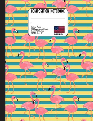 Read Online Composition Notebook College Ruled: Pink Flamingo Tropical Back to School Composition Book for Teachers, Students, Kids and Teens - Curlyq Paper Press file in ePub