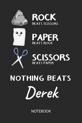 Read Nothing Beats Derek - Notebook: Rock - Paper - Scissors - Game Pun - Blank Lined Kawaii Personalized & Customized Name School Notebook / Journal for Girls & Women. Cute Desk Accessories & First Day Of School, Birthday, Christmas & Name Day Gift. - Rockpaperscissors Publishing file in PDF