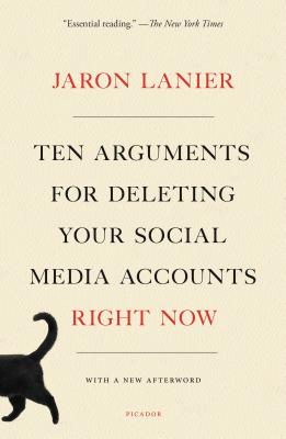 Read Ten Arguments for Deleting Your Social Media Accounts Right Now - Jaron Lanier file in ePub
