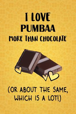 Read I Love Pumbaa More Than Chocolate (Or About The Same, Which Is A Lot!): Pumbaa Designer Notebook - Gorgeous Gift Books file in ePub