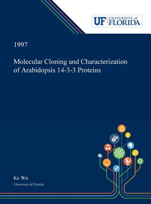 Read Online Molecular Cloning and Characterization of Arabidopsis 14-3-3 Proteins - Ke Wu | PDF