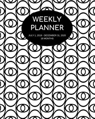 Read Weekly Planner: Eyes; 18 months; July 1, 2019 - December 31, 2020; 8 x 10 -  | ePub