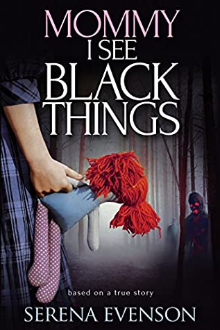 Read Online Mommy I See Black Things (Monsters & Miracles #2) - Serena Beauchamp file in PDF