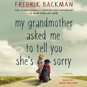 Full Download My Grandmother Asked Me to Tell You She's Sorry - Fredrik Backman file in PDF