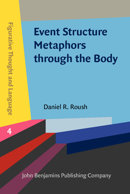Download Event Structure Metaphors Through the Body: Translation from English to American Sign Language - Daniel R Roush file in PDF