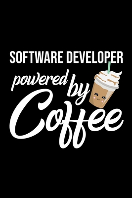 Full Download Software Developer Powered by Coffee: Christmas Gift for Software Developer Funny Software Developer Journal Best 2019 Christmas Present Lined Journal 6x9inch 120 pages - Funny Journals For Software Developer file in ePub