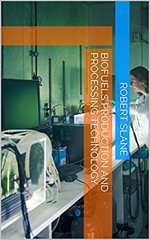 Full Download Biofuels Production and Processing Technology - Robert Slane file in PDF