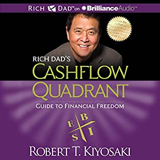 Read Online Rich Dad's Cashflow Quadrant: Guide to Financial Freedom - Robert T. Kiyosaki file in ePub
