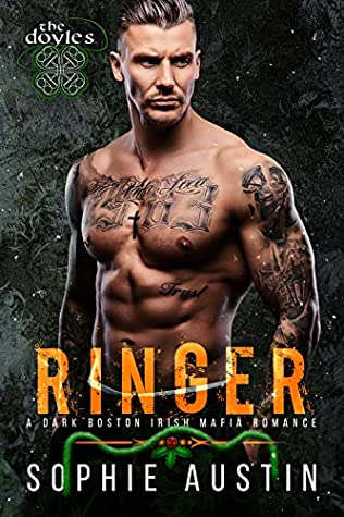Read Online Ringer: A Christmas Romance: The Doyles, a Boston Irish Mafia Romance - Sophie Austin | ePub