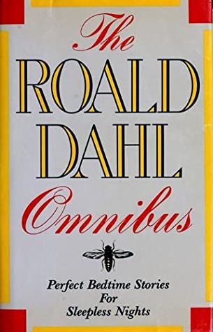 Read The Roald Dahl Omnibus: Perfect Bedtime Stories for Sleepless Nights - Roald Dahl file in PDF
