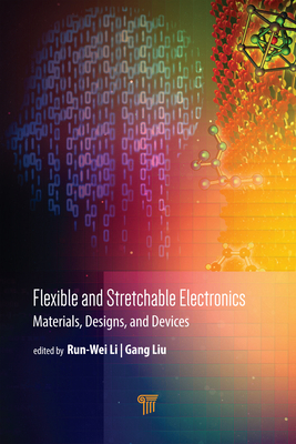 Full Download Flexible and Stretchable Electronics: Materials, Design, and Devices - Run-Wei Li file in ePub